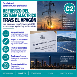 Refuerzo del sistema eléctrico tras el apagón | Spanish C2 Legal and Energy Lesson