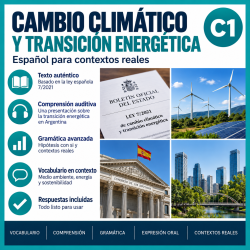 Cambio climático y transición energética | Spanish C1 Lesson with Reading, Listening and Grammar