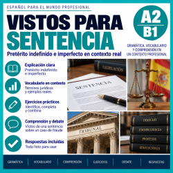 Vistos para sentencia | Spanish A2 B1 Lesson on the Pretérito Indefinido and Imperfecto