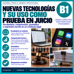 Nuevas tecnologÃas y su uso como prueba en juicio | Spanish B1 Legal Spanish Lesson